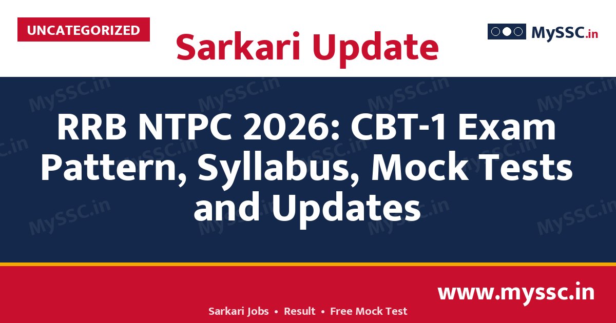 RRB NTPC 2026: CBT-1 Exam Pattern, Syllabus, Mock Tests and Updates